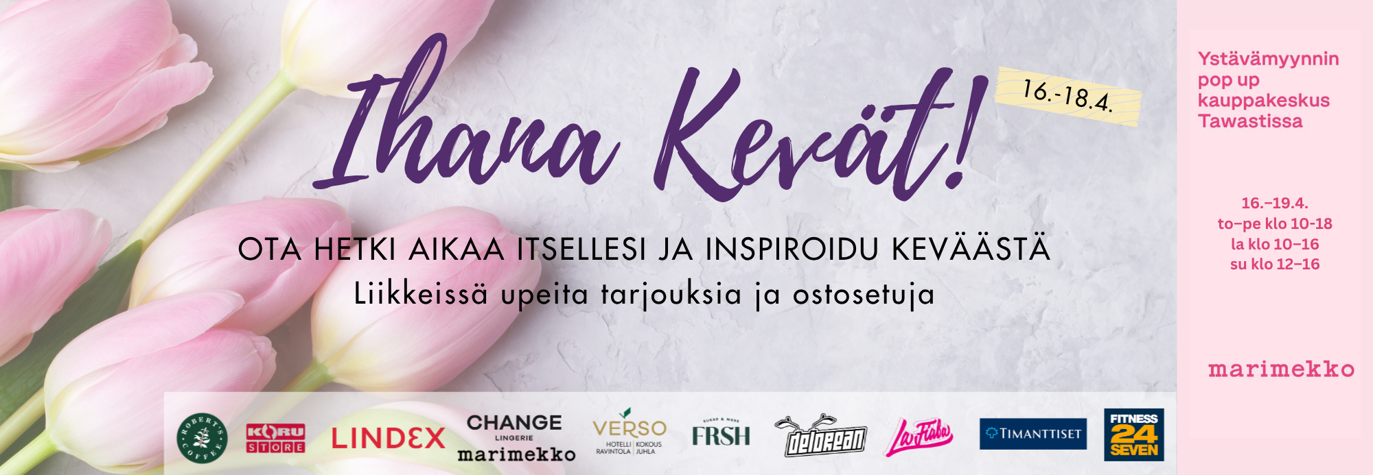 Ihana Kevät Tawastilla 16.-18.4.2026